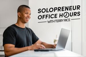 free-event-|-march-30:-solopreneur-office-hours-with-terry-rice